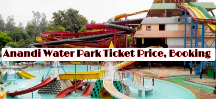 Anandi Water Park Lucknow Ticket Booking