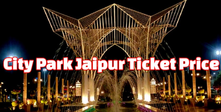 City Park Jaipur Ticket Price