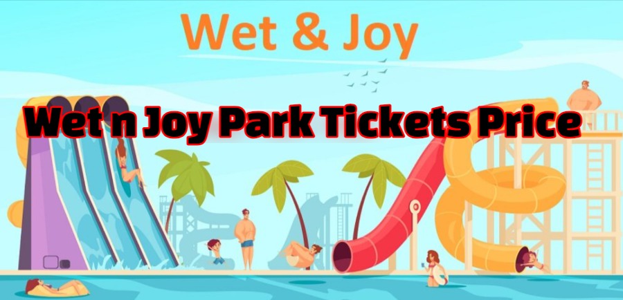 Wet n Joy Park Tickets Booking